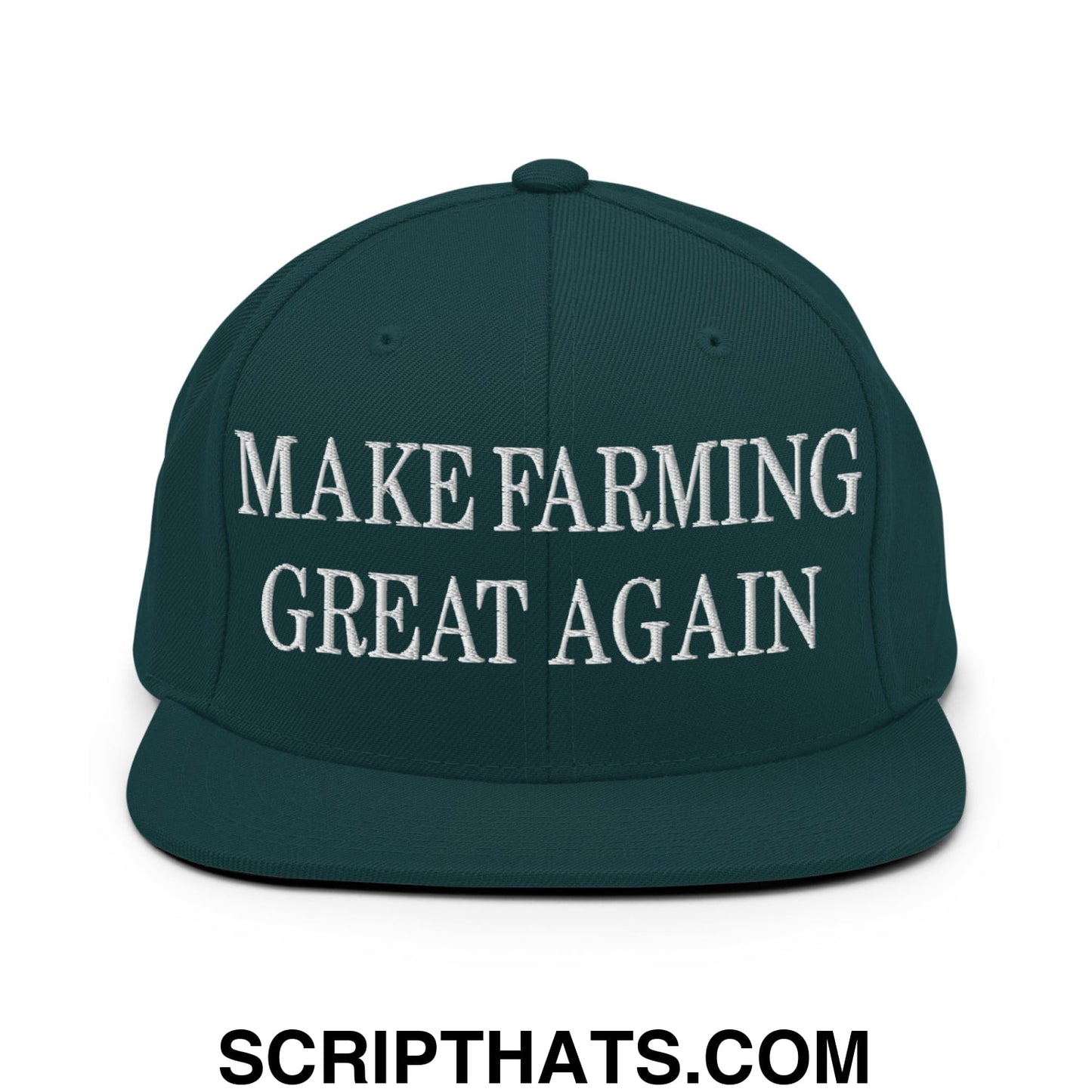 Make Farming Great Again Embroidered Flat Bill Brim Snapback Hat Spruce