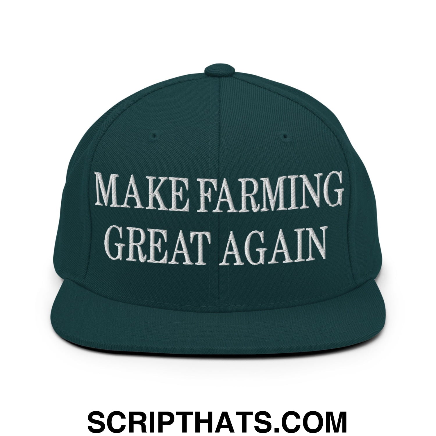 Make Farming Great Again Embroidered Flat Bill Brim Snapback Hat Spruce