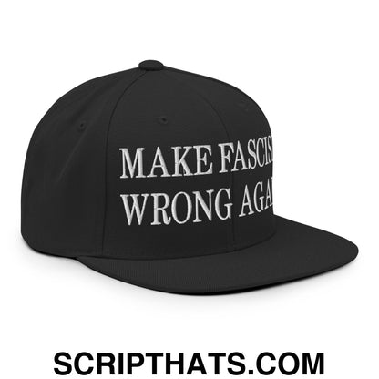 Make Fascism Wrong Again Embroidered Flat Bill Brim Snapback Hat Black