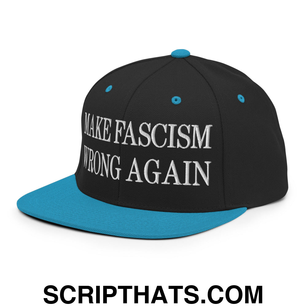 Make Fascism Wrong Again Embroidered Flat Bill Brim Snapback Hat Black Teal