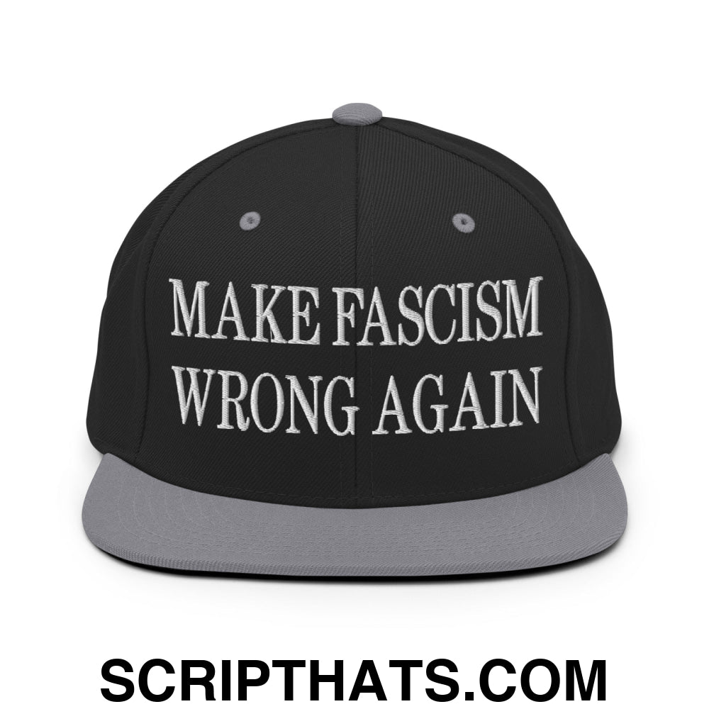 Make Fascism Wrong Again Embroidered Flat Bill Brim Snapback Hat Black Silver