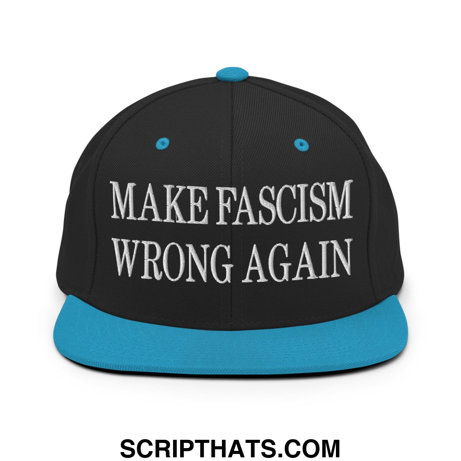 Black snapback cap with teal brim and button featuring white embroidered make fascism wrong again text