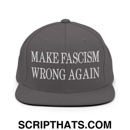 Make Fascism Wrong Again Embroidered Flat Bill Brim Snapback Hat Dark Grey