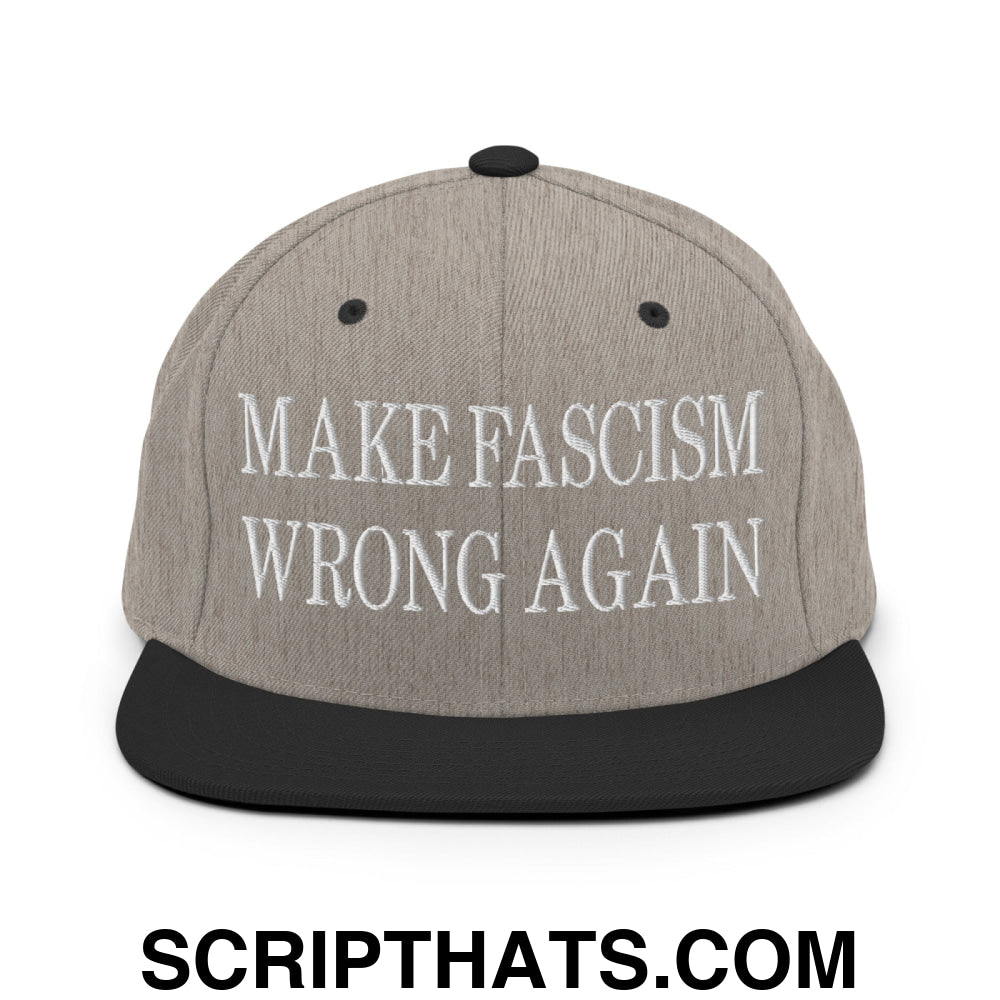 Make Fascism Wrong Again Embroidered Flat Bill Brim Snapback Hat Heather Black
