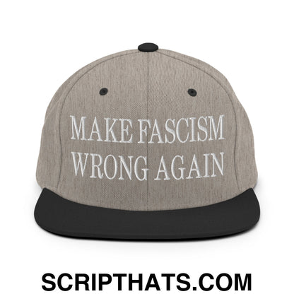 Make Fascism Wrong Again Embroidered Flat Bill Brim Snapback Hat Heather Black
