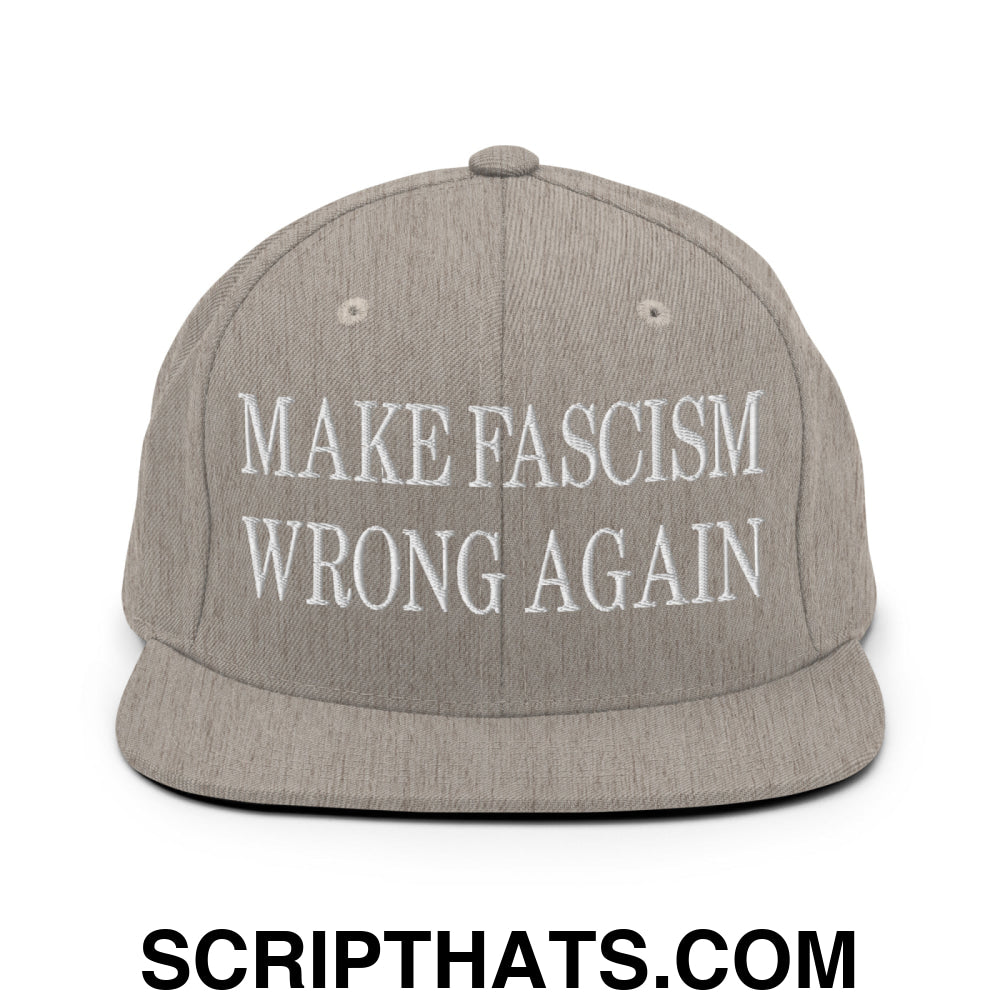 Make Fascism Wrong Again Embroidered Flat Bill Brim Snapback Hat Heather Grey