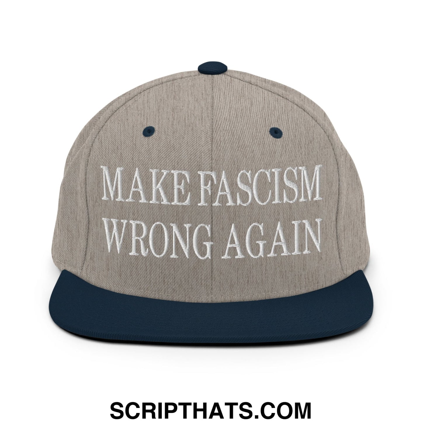 Gray and navy blue snapback hat with white embroidered make fascism wrong again text on flat bill brim