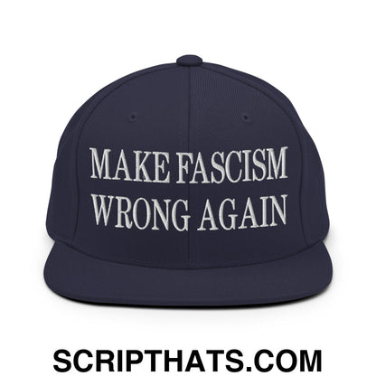 Make Fascism Wrong Again Embroidered Flat Bill Brim Snapback Hat Navy
