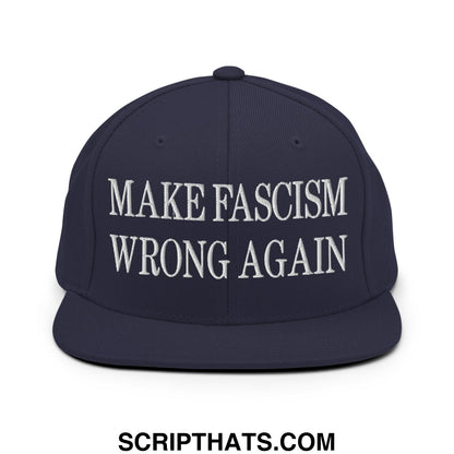 Navy blue snapback hat with white embroidered text make fascism wrong again on flat bill brim design