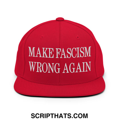 Red snapback cap with white embroidered make fascism wrong again text and flat bill brim