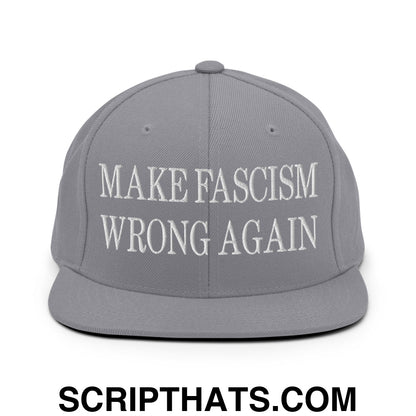 Make Fascism Wrong Again Embroidered Flat Bill Brim Snapback Hat Silver