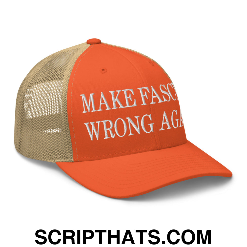 Make Fascism Wrong Again Embroidered Mesh Trucker Hat Rustic Orange Khaki