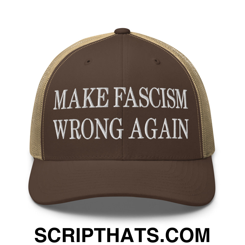 Make Fascism Wrong Again Embroidered Mesh Trucker Hat Brown Khaki
