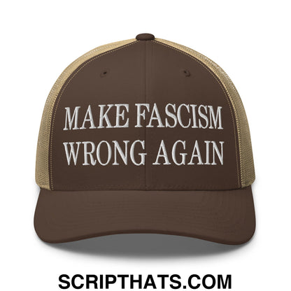 Brown and tan mesh trucker hat with white embroidered text reading make fascism wrong again