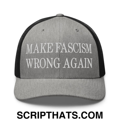 Make Fascism Wrong Again Embroidered Mesh Trucker Hat Heather Black