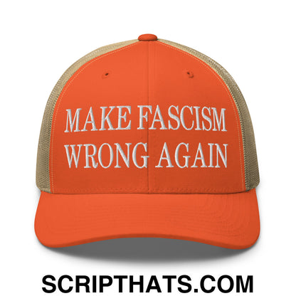 Make Fascism Wrong Again Embroidered Mesh Trucker Hat Rustic Orange Khaki