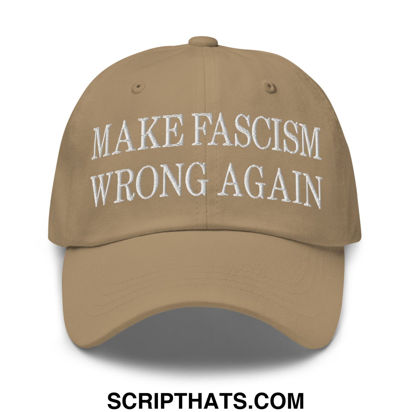 Tan unstructured dad hat featuring white embroidered text make fascism wrong again for casual wear