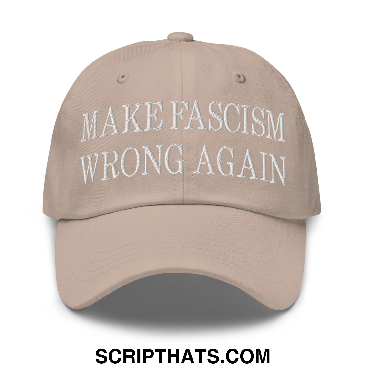 Beige unstructured dad hat with white embroidered text reading make fascism wrong again for casual wear