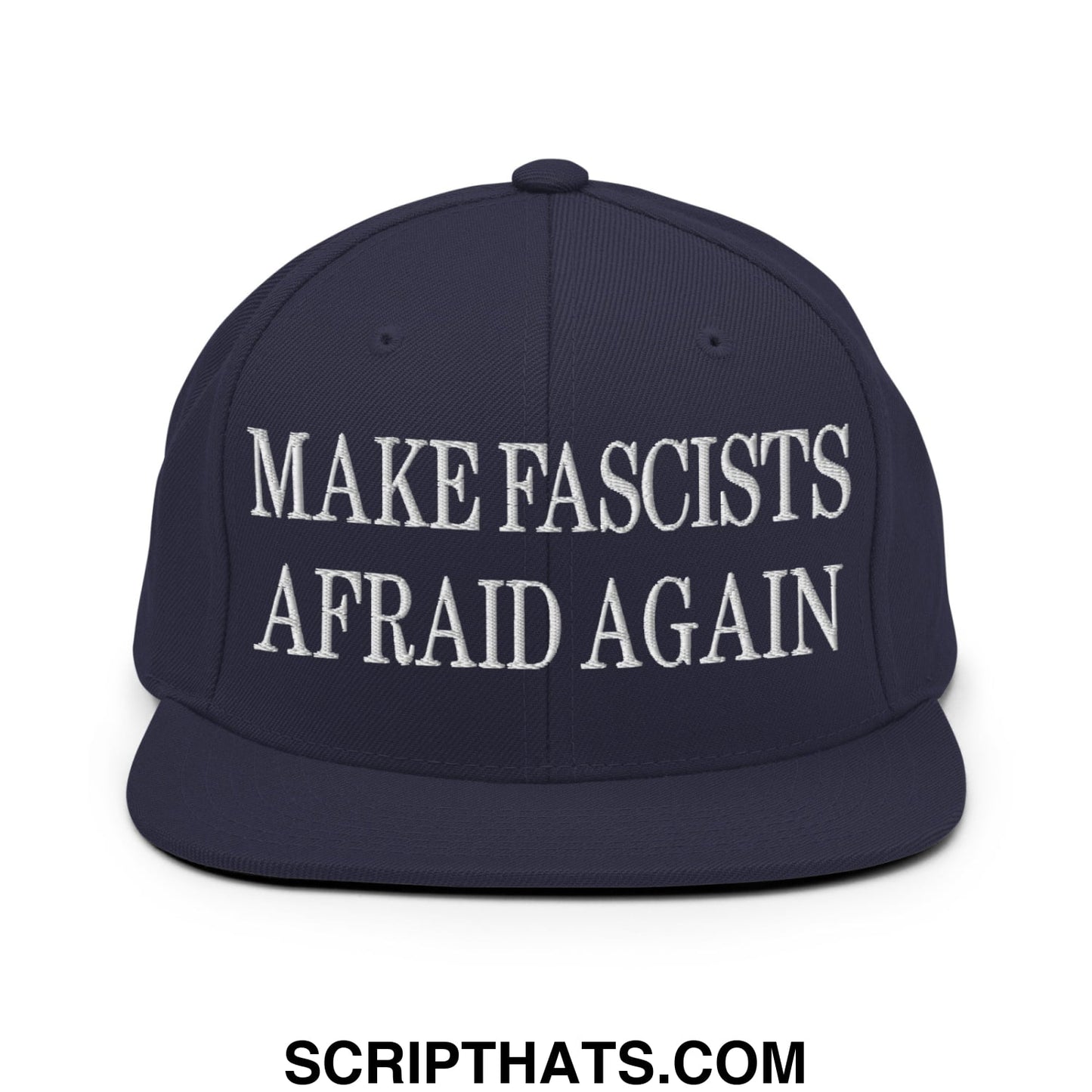Navy blue snapback cap with white embroidered make fascists afraid again text and flat bill brim design