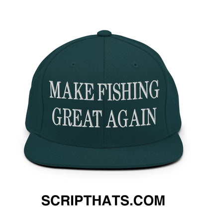Make Fishing Great Again Embroidered Flat Bill Brim Snapback Hat Spruce