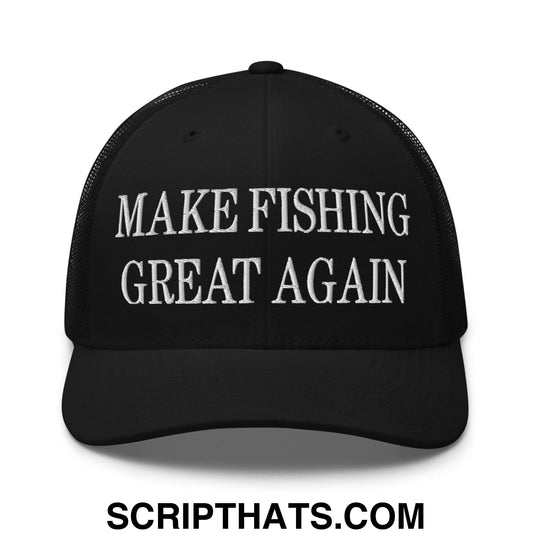 Make Fishing Great Again Embroidered Mesh Trucker Hat Black
