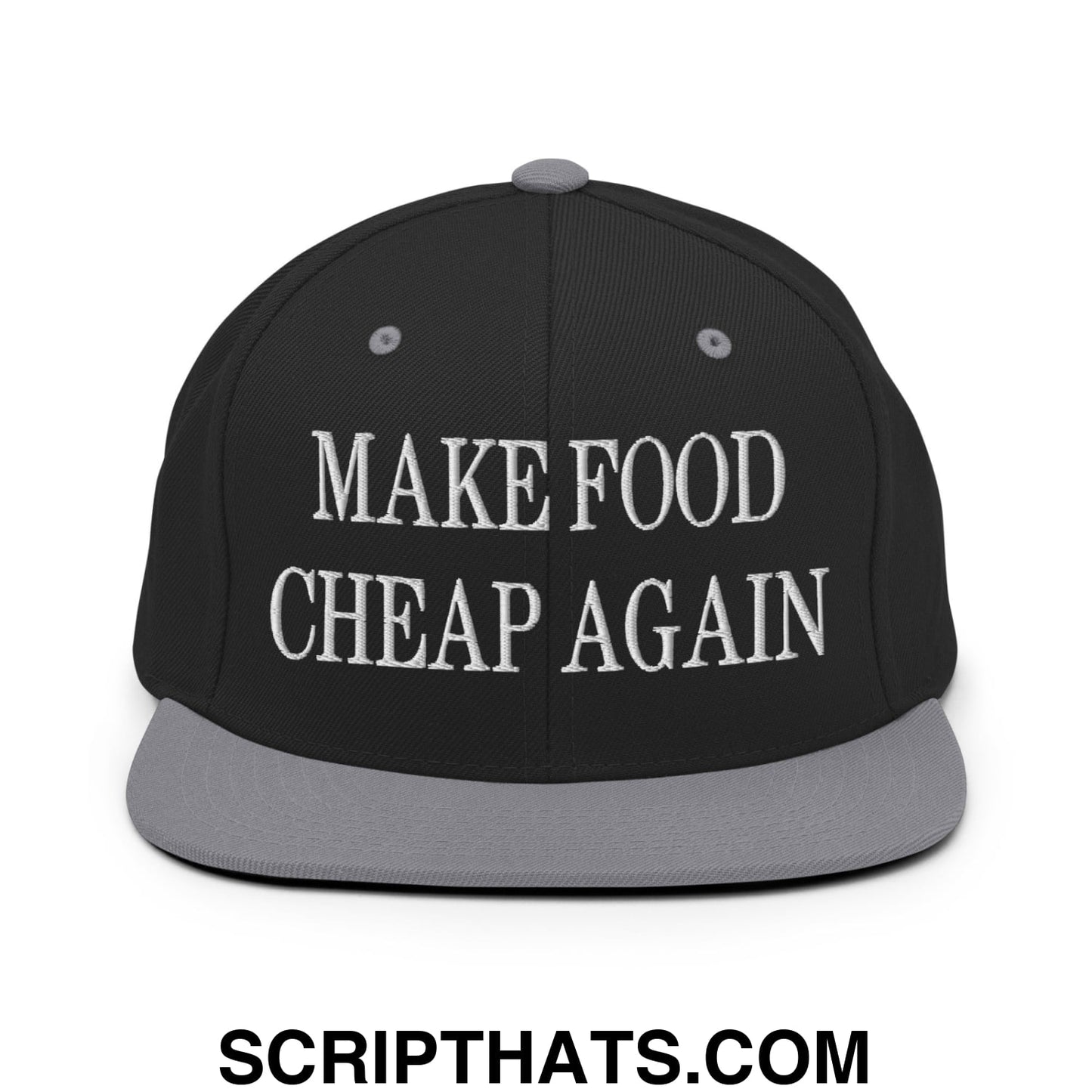 Make Food Cheap Again Embroidered Flat Bill Brim Snapback Hat Black Silver