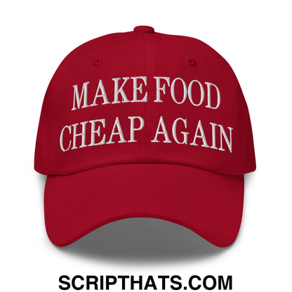 Make Food Cheap Again Embroidered Unstructured Dad Hat Cranberry