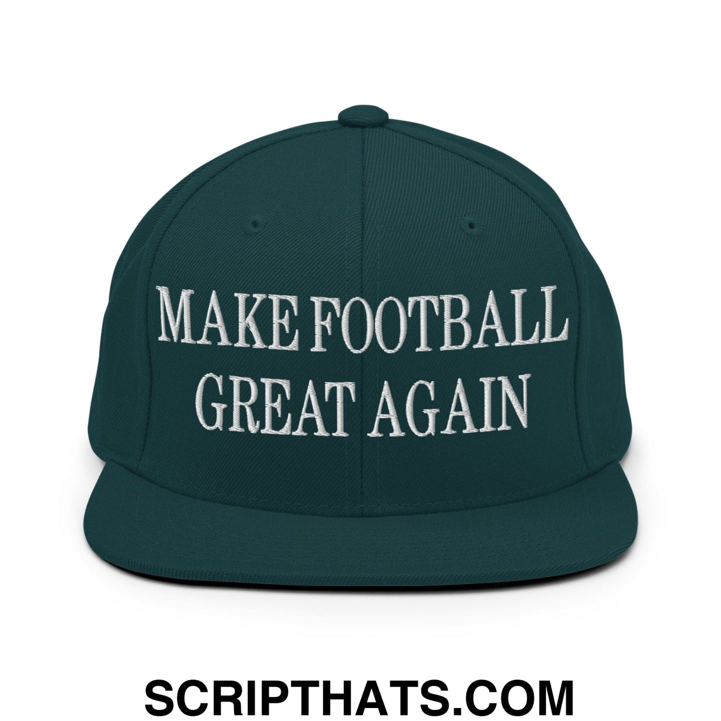 Dark green snapback cap with white embroidered make football great again text and flat bill brim design