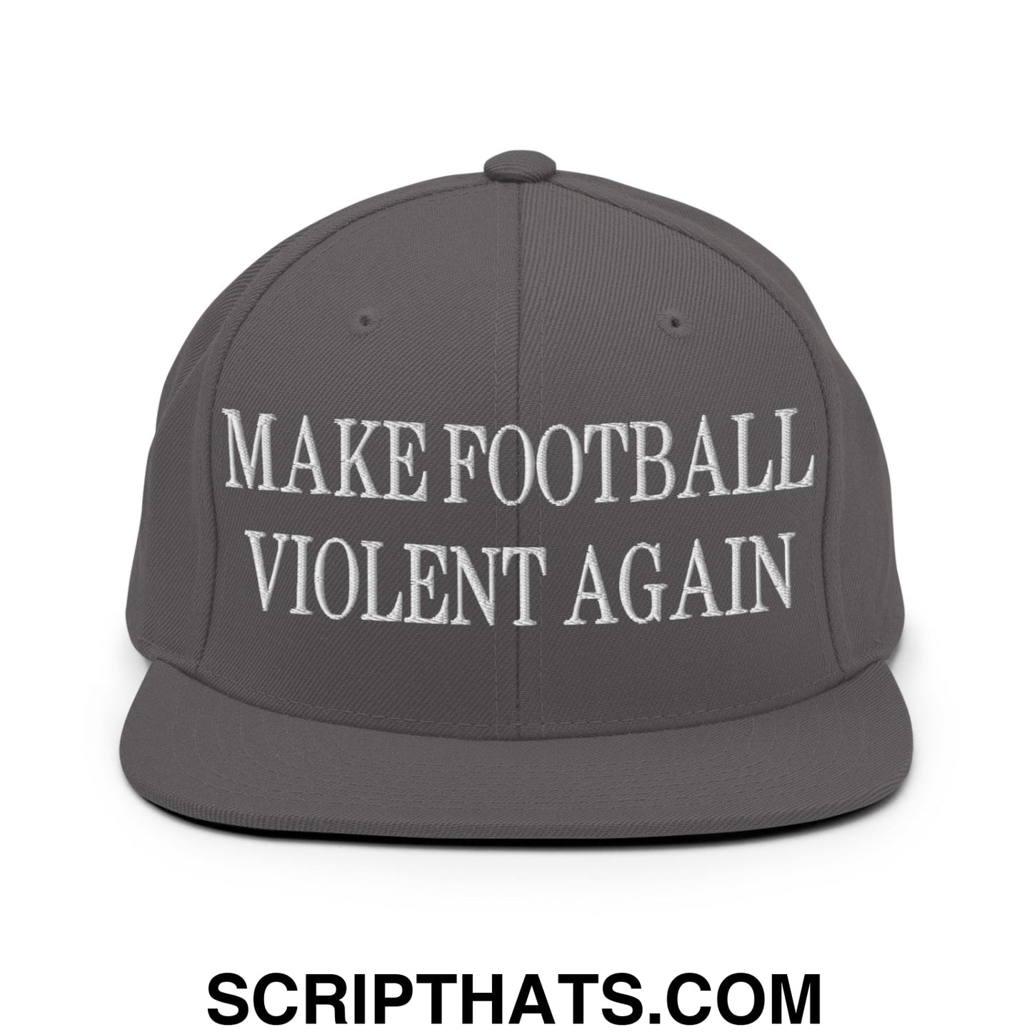 Gray snapback hat with white embroidered make football violent again text and flat bill brim design