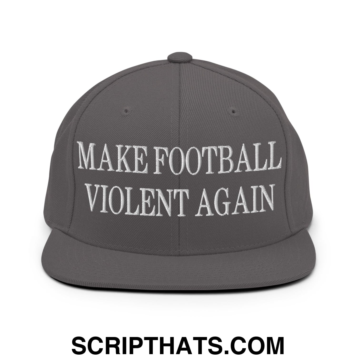 Gray snapback hat with white embroidered make football violent again text and flat bill brim design