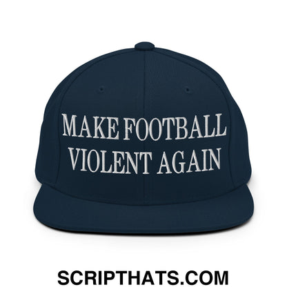 Navy blue snapback hat with white embroidered text make football violent again and flat bill brim design