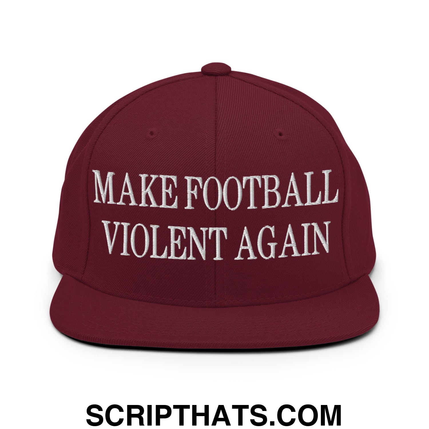 Maroon snapback hat with white embroidered make football violent again text and flat bill brim for casual wear