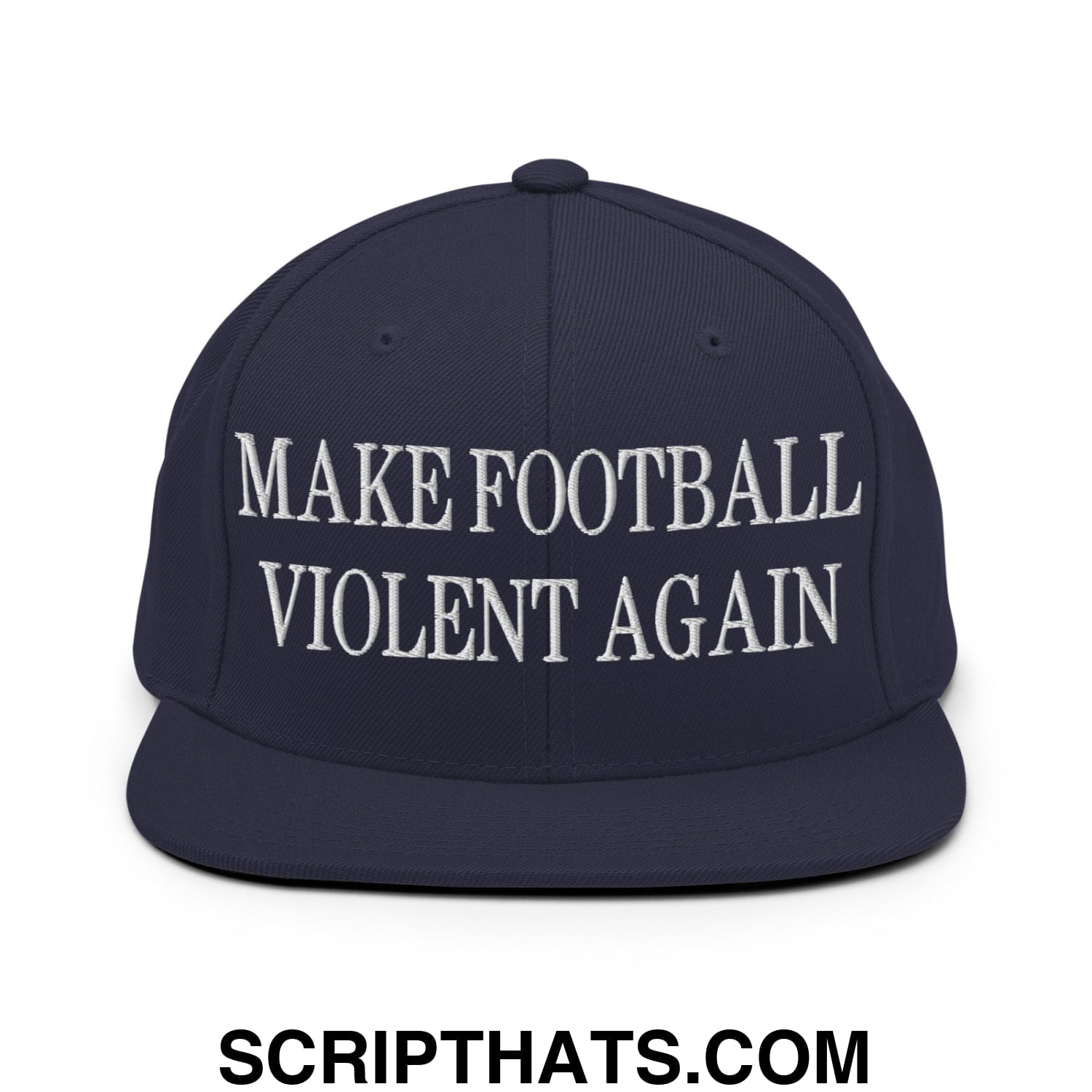 Navy blue snapback cap with white embroidered make football violent again text and flat bill brim design