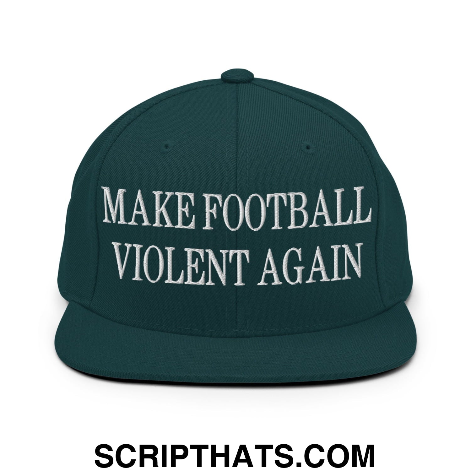 Dark green snapback hat with white embroidered make football violent again text and a flat bill brim