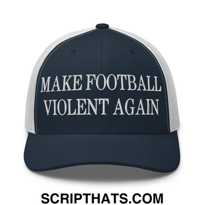 Navy blue and white mesh trucker hat with embroidered make football violent again text front for sports fans