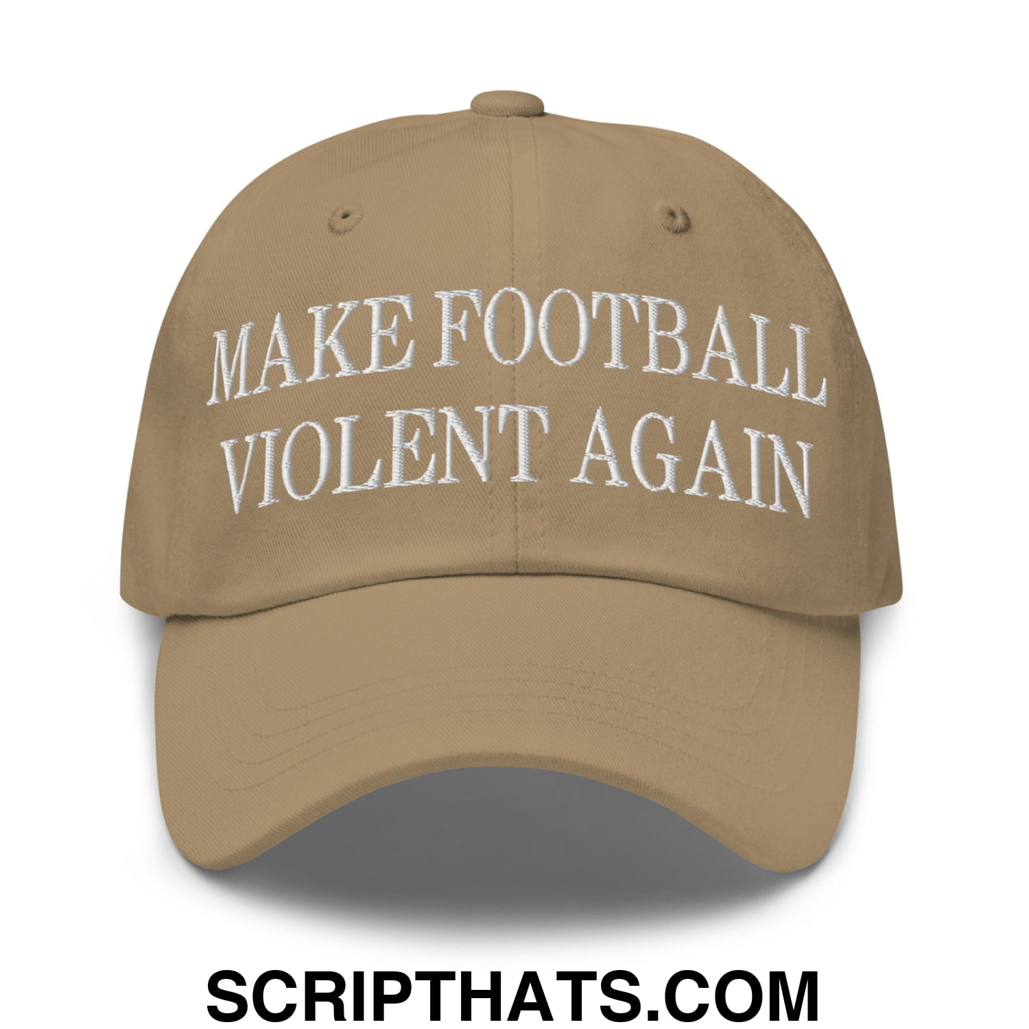 Tan make football violent again embroidered unstructured dad hat with white text for casual sportswear use