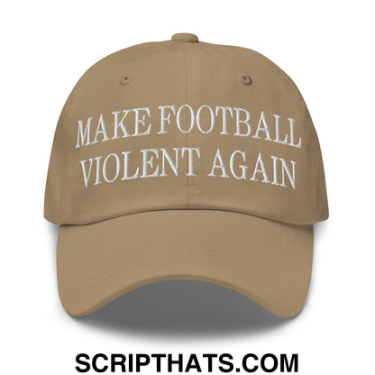 Tan make football violent again embroidered unstructured dad hat with white text for casual sportswear use