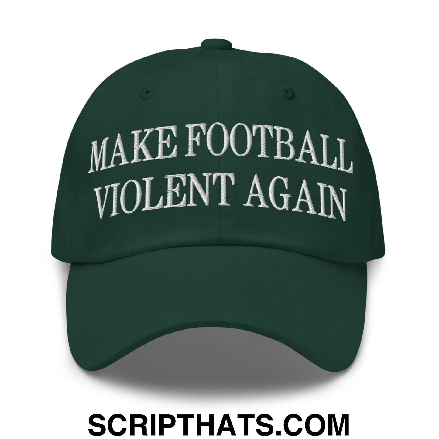 Dark green unstructured dad hat with white embroidered text make football violent again for casual wear