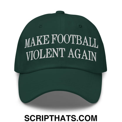 Dark green unstructured dad hat with white embroidered text make football violent again for casual wear