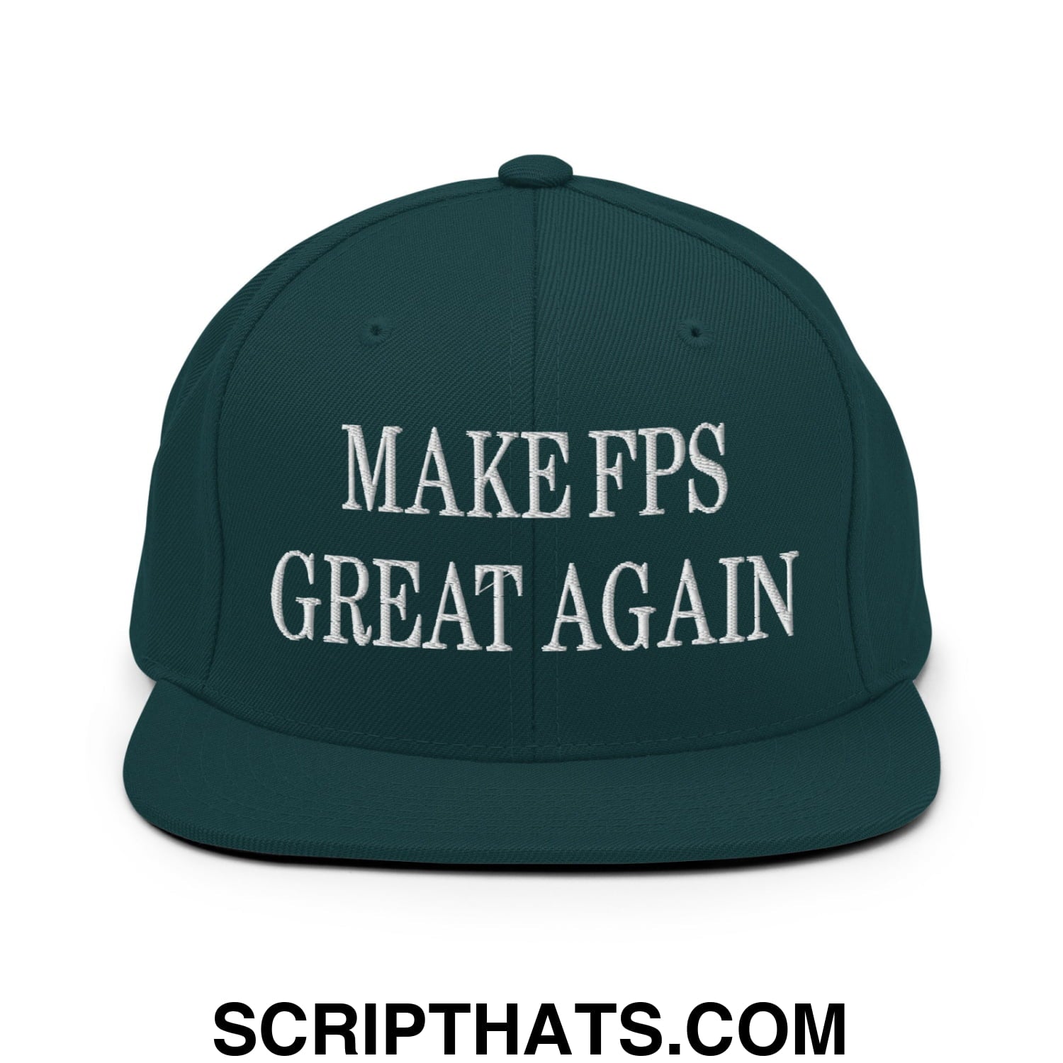 Make FPS Great Again Embroidered Flat Bill Brim Snapback Hat Spruce