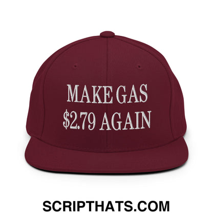 Make Gas $2.79 Again Embroidered Flat Bill Brim Snapback Hat Maroon
