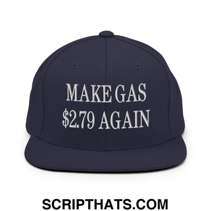 Make Gas $2.79 Again Embroidered Flat Bill Brim Snapback Hat Navy