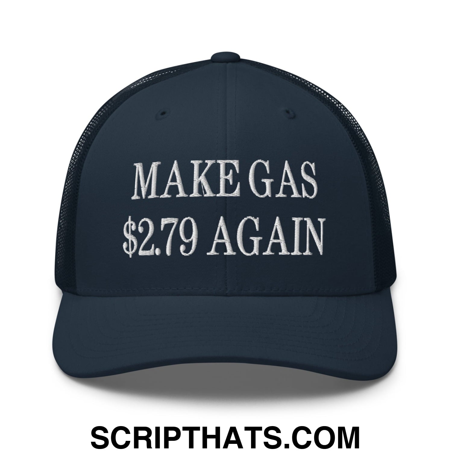 Make Gas $2.79 Again Embroidered Mesh Trucker Hat Navy