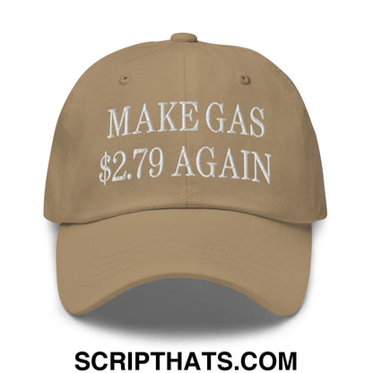 Make Gas $2.79 Again Embroidered Unstructured Dad Hat Khaki
