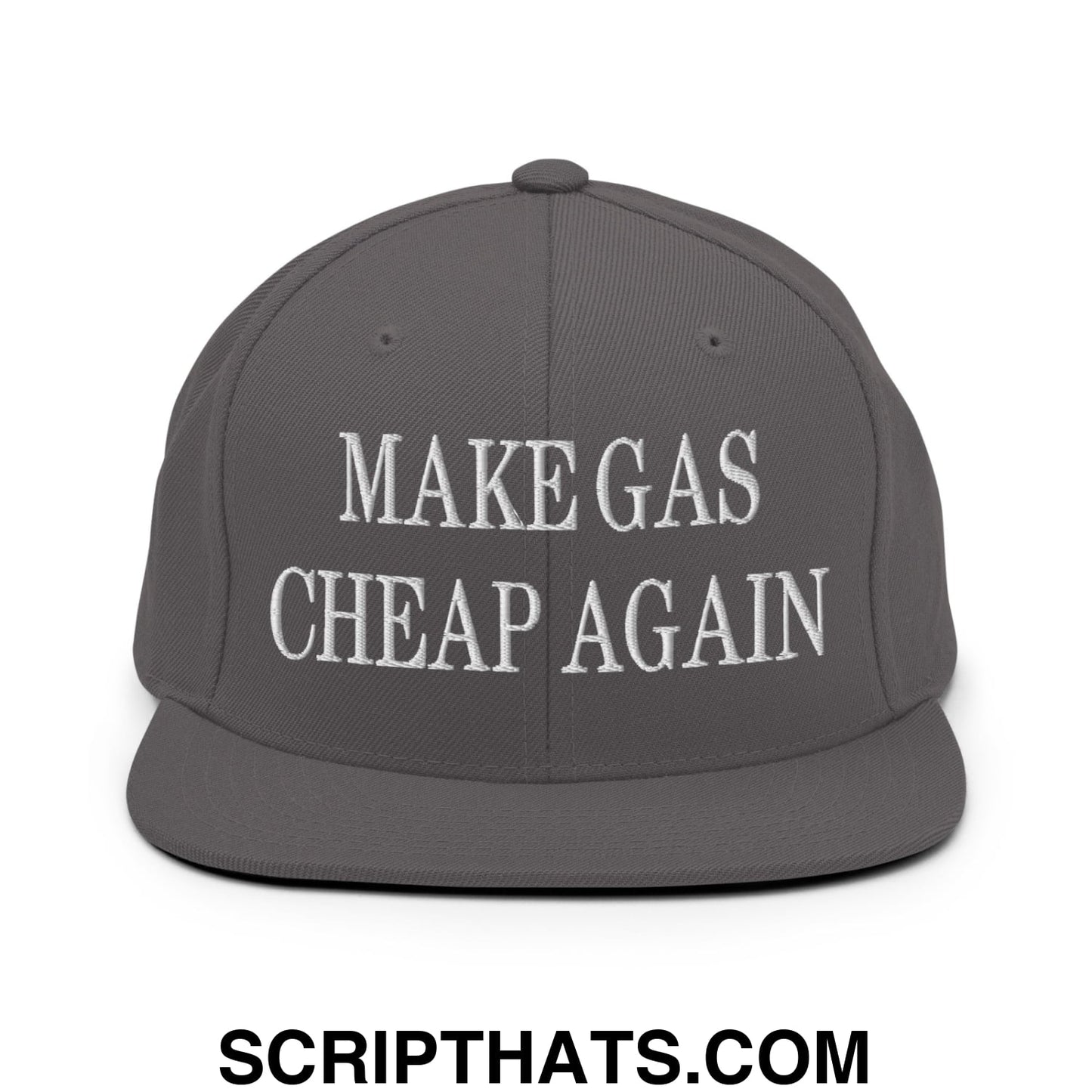 Make Gas Cheap Again Embroidered Flat Bill Brim Snapback Hat Dark Grey