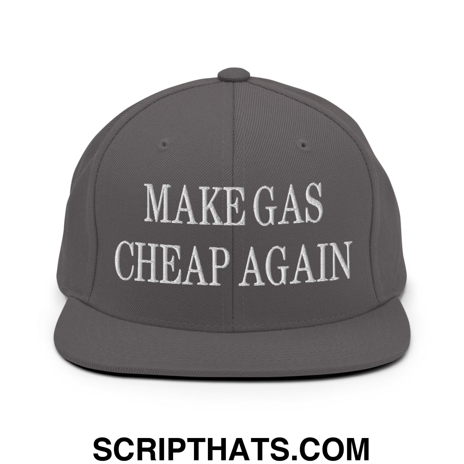 Make Gas Cheap Again Embroidered Flat Bill Brim Snapback Hat Dark Grey