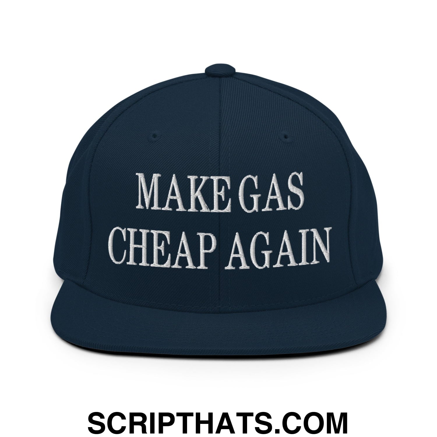 Make Gas Cheap Again Embroidered Flat Bill Brim Snapback Hat Dark Navy