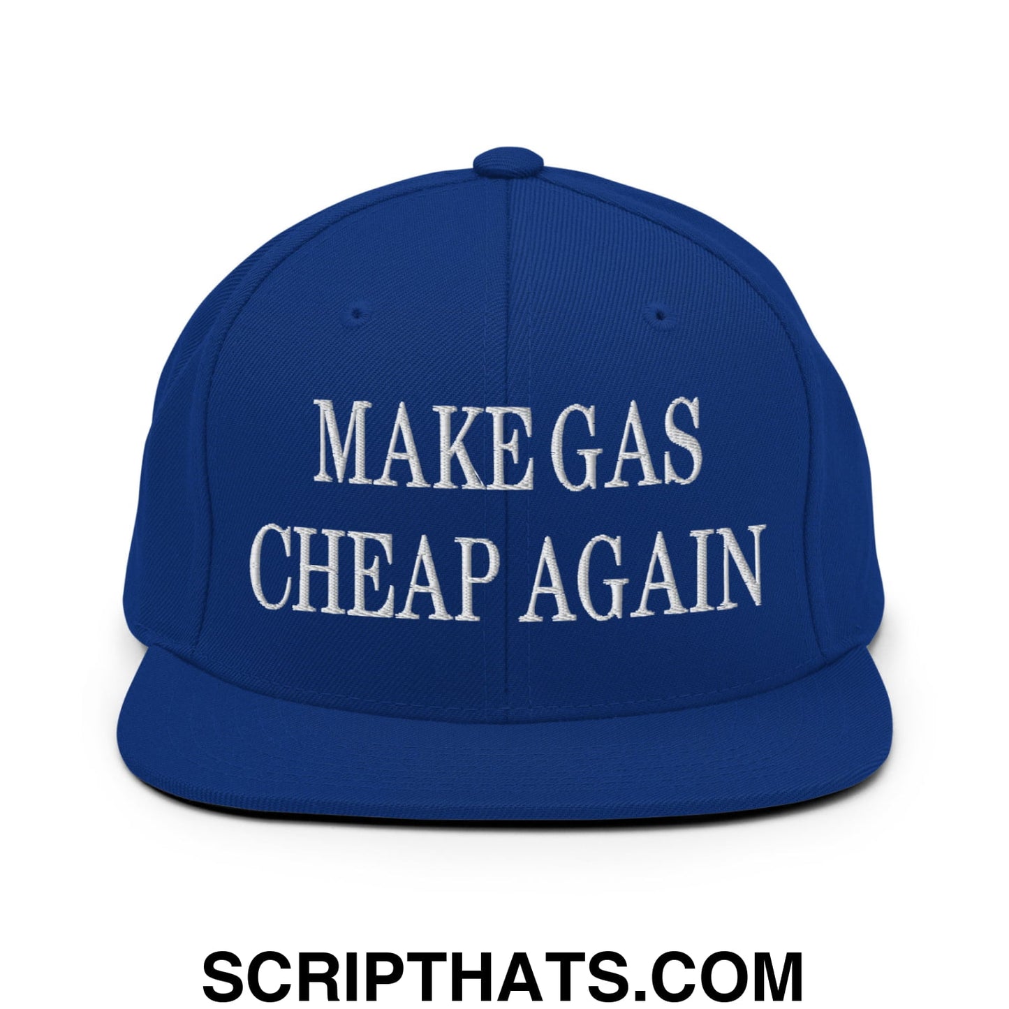 Make Gas Cheap Again Embroidered Flat Bill Brim Snapback Hat Royal Blue