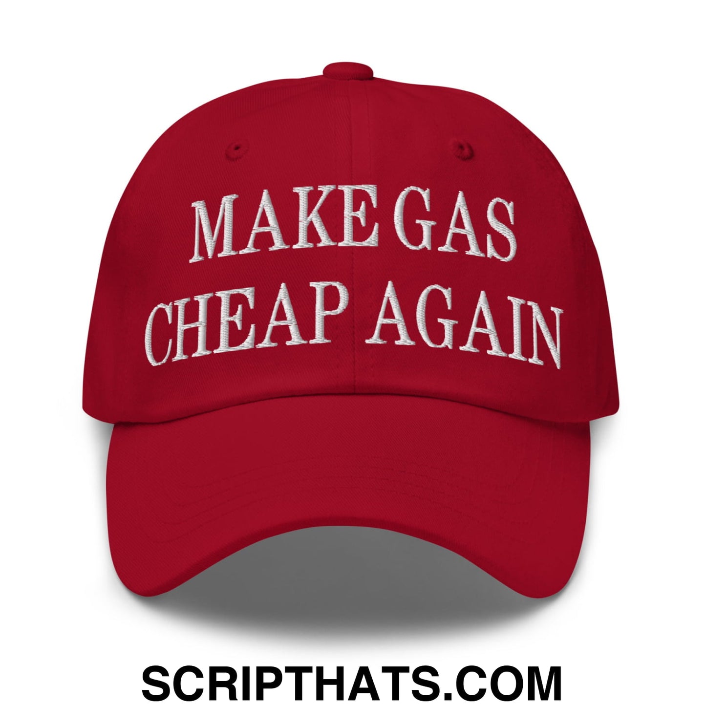 Make Gas Cheap Again Embroidered Unstructured Dad Hat Cranberry