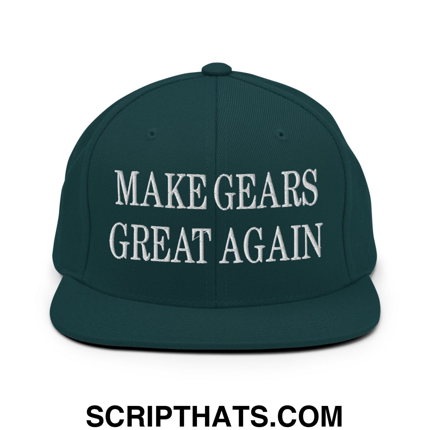 Make Gears Great Again Embroidered Flat Bill Brim Snapback Hat Spruce